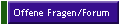 Offene Fragen/Forum